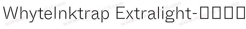 WhyteInktrap Extralight字体转换